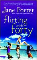 Flirting with Forty by Jane Porter