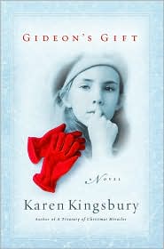 Gideon's Gift by Karen Kingsbury: Book Cover