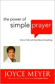 The Power of Simple Prayer by Joyce Meyer: Book Cover