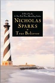 True Believer by Nicholas Sparks: Book Cover