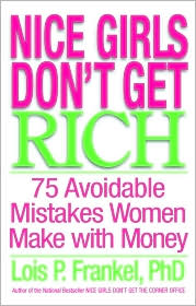 Nice Girls Don't Get Rich by Lois P. Frankel: Book Cover