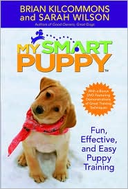 My Smart Puppy with 60-Minute DVD by Brian Kilcommons: Item Cover