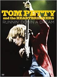 Tom Petty and the Heartbreakers: Runnin' Down a Dream with Tom Petty: DVD Cover