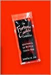 Book Cover Image. Title: The Fortune Cookie Chronicles: Adventures in the World of Chinese Food, Author: by Jennifer 8. Lee