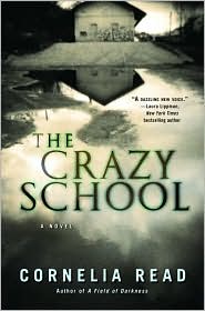 The Crazy School by Cornelia Read: Book Cover