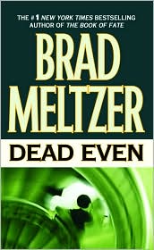Dead Even by Brad Meltzer: Book Cover