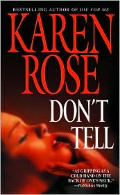 Don't Tell by Karen Rose: Book Cover