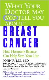 What Your Doctor May Not Tell You About Breast Cancer by John R. Lee: Book Cover