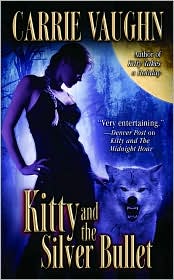 Kitty and the Silver Bullet (Kitty Norville Series #4) by Carrie Vaughn: Book Cover