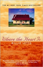 Where the Heart Is (Oprah's Book Club #20) by Billie Letts: Book Cover