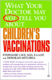 What Your Doctor May Not Tell You about Children's Vaccinations by Stephanie Cave: Book Cover