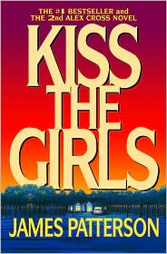 Kiss the Girls by James Patterson: Book Cover