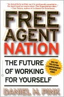 Free Agent Nation by Daniel H. Pink