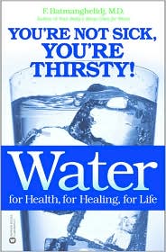 Water for Health, for Healing, for Life by Fereydoon Batmanghelidj: Book Cover