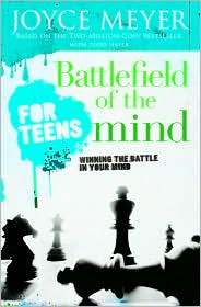 Battlefield of the Mind for Teens by Joyce Meyer: Book Cover
