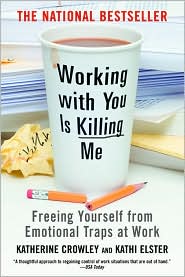 Working with You Is Killing Me by Katherine Crowley: Book Cover