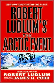 Robert Ludlum's The Arctic Event (Covert-One Series)