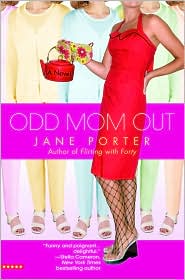 Odd Mom Out by Jane Porter: Book Cover