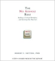 The No Asshole Rule by Robert I. Sutton: CD Audiobook Cover