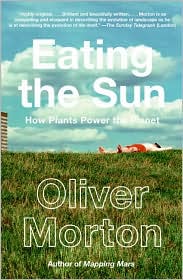 Eating the Sun by Oliver Morton: Book Cover