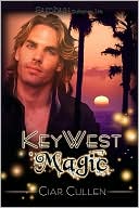 Key West Magic by Ciar Cullen: Book Cover