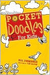 Book Cover Image. Title: Pocketdoodles for Kids, Author: by Bill  Zimmerman
