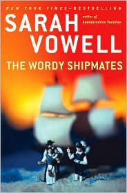 The Wordy Shipmates by Sarah Vowell: Book Cover