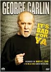 Video/DVD. Title: George Carlin - It's Bad For Ya