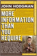 More Information Than You Require by John Hodgman
