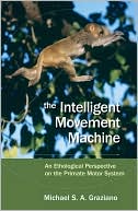 The Intelligent Movement Machine An Ethological Perspective on the Pr