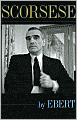 Book Cover Image. Title: Scorsese by Ebert, Author: by Roger  Ebert