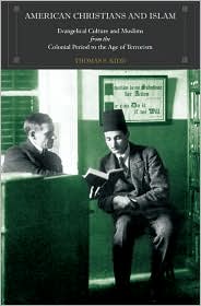 American Christians and Islam by Thomas S. Kidd: Book Cover