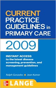 Current Practice Guidelines in Primary Care 2009 by Ralph Gonzales: Book Cover