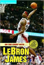 On the Court with... Lebron James by Matt Christopher: Book Cover