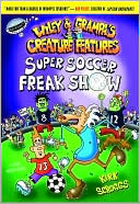 Super Soccer Freak Show (Wiley and Grampa Series #4)