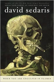 When You Are Engulfed in Flames by David Sedaris: Book Cover