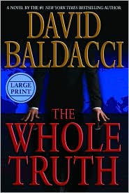 The Whole Truth by David Baldacci: Book Cover
