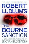 Book Cover Image. Title: Robert Ludlum's The Bourne Sanction, Author: by Eric Van Lustbader