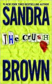 Crush by Sandra Brown: Book Cover
