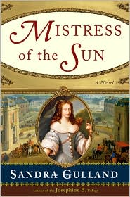 Mistress of the Sun by Sandra Gulland: Book Cover