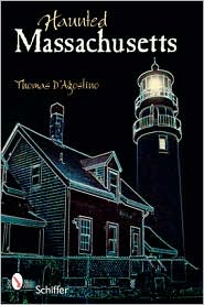 Haunted Massachusetts by Thomas D'Agostino: Book Cover