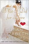 Book Cover Image. Title: What I Did for Love, Author: by Susan Elizabeth Phillips