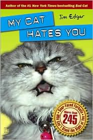 My Cat Hates You by Jim Edgar: Book Cover