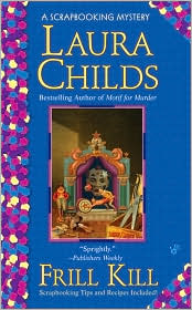Frill Kill (Scrapbooking Series #5) by Laura Childs: Book Cover