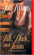 Tall, Dark, and Texan (Whispering Montains Series #3) by Jodi Thomas: Book Cover