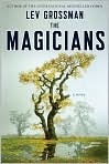 Book Cover Image. Title: The Magicians, Author: by Lev  Grossman