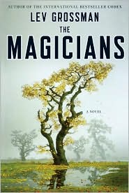 The Magicians by Lev Grossman.