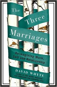 The Three Marriages by David Whyte: Book Cover