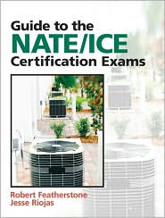 Guide to the NATE/ICE Certification Exams by Robert Featherstone: Book Cover