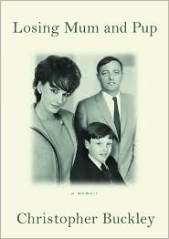Losing Mum and Pup by Christopher Buckley: Book Cover